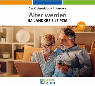 Die neue Seniorenbroschüre Älter werden im Landkreis Leipzig bietet umfassende Informationen und praktische Tipps.